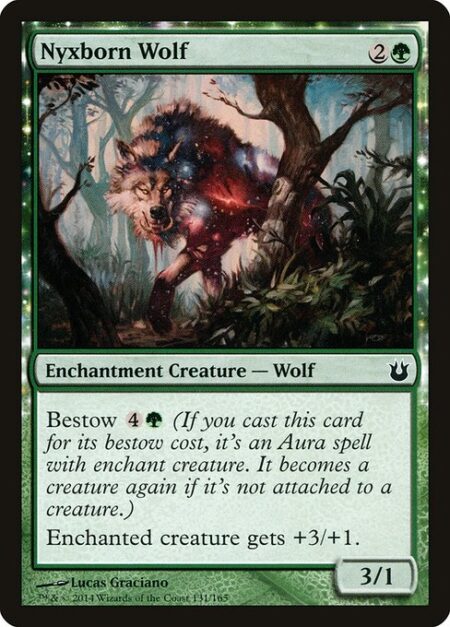 Nyxborn Wolf - Bestow {4}{G} (If you cast this card for its bestow cost