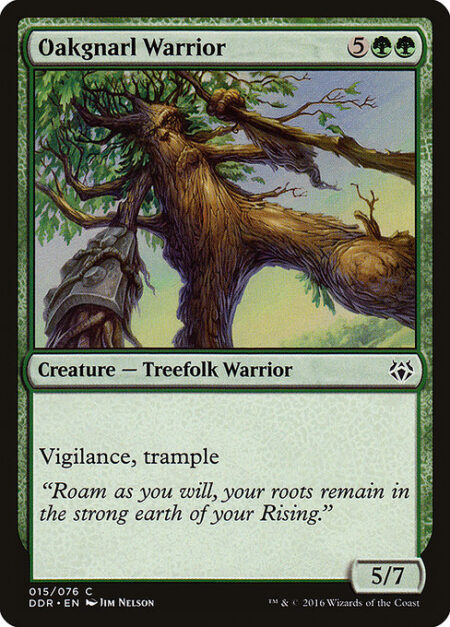 Oakgnarl Warrior - Vigilance