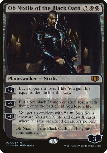 Ob Nixilis of the Black Oath - +2: Each opponent loses 1 life. You gain life equal to the life lost this way.