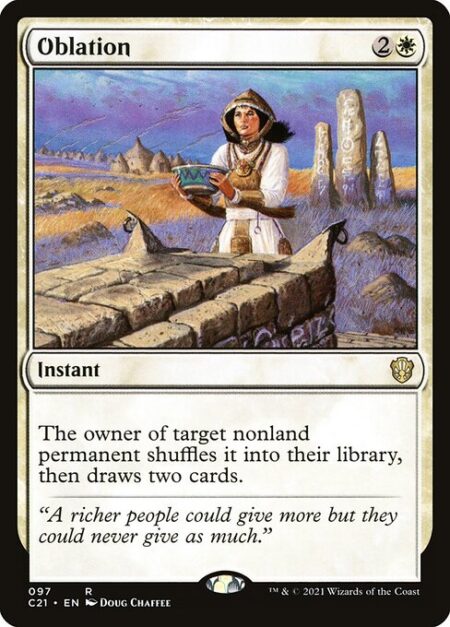Oblation - The owner of target nonland permanent shuffles it into their library