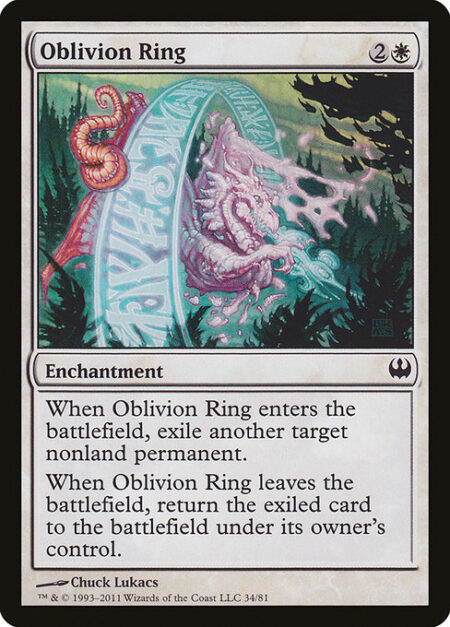 Oblivion Ring - When Oblivion Ring enters the battlefield