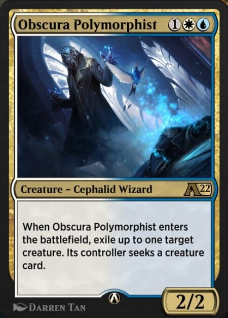 Obscura Polymorphist - When Obscura Polymorphist enters the battlefield