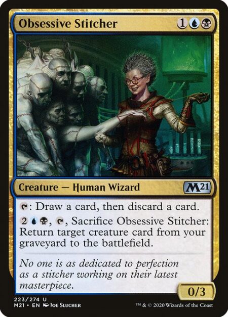 Obsessive Stitcher - {T}: Draw a card