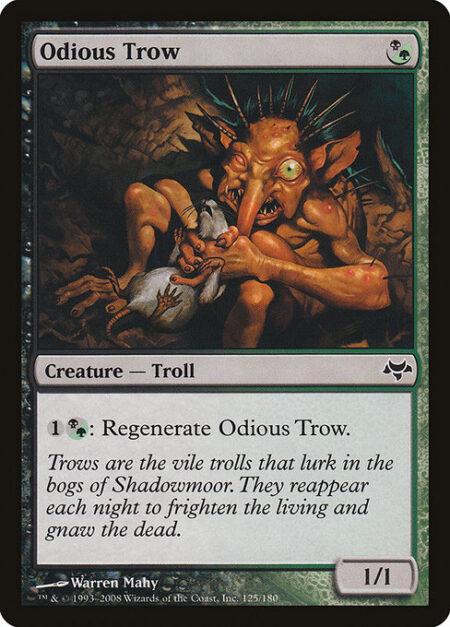 Odious Trow - {1}{B/G}: Regenerate Odious Trow.