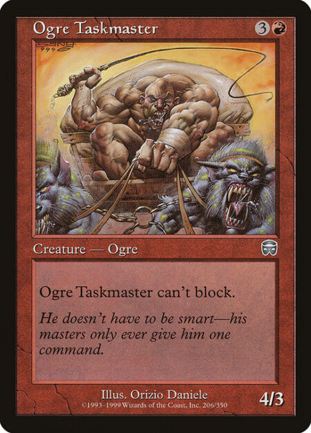 Ogre Taskmaster - Ogre Taskmaster can't block.