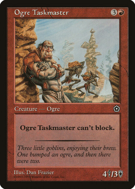 Ogre Taskmaster - Ogre Taskmaster can't block.