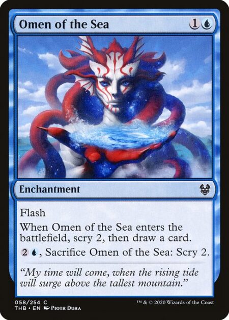 Omen of the Sea - Flash (You may cast this spell any time you could cast an instant.)