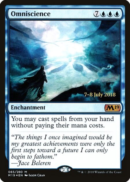 Omniscience - You may cast spells from your hand without paying their mana costs.