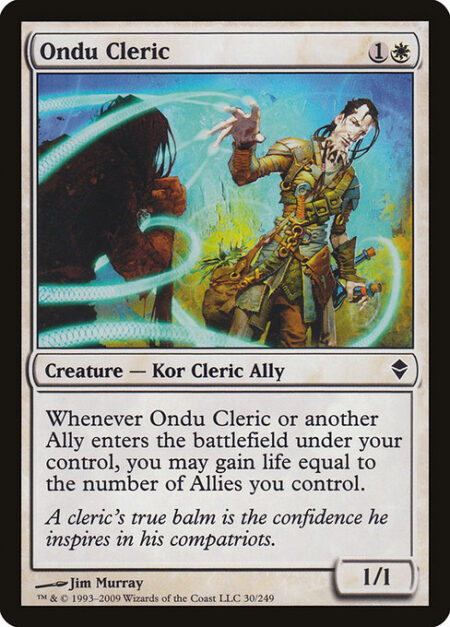 Ondu Cleric - Whenever Ondu Cleric or another Ally you control enters