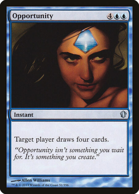 Opportunity - Target player draws four cards.