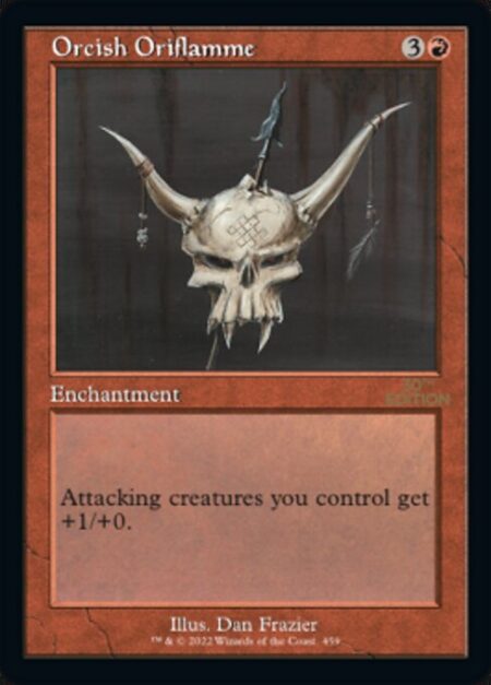 Orcish Oriflamme - Attacking creatures you control get +1/+0.