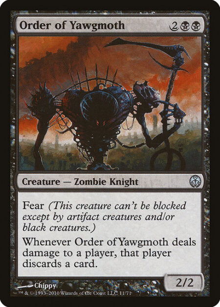 Order of Yawgmoth - Fear (This creature can't be blocked except by artifact creatures and/or black creatures.)