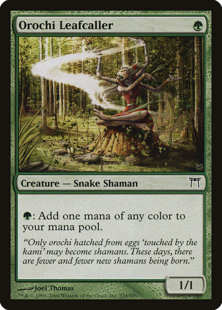 Orochi Leafcaller - {G}: Add one mana of any color.