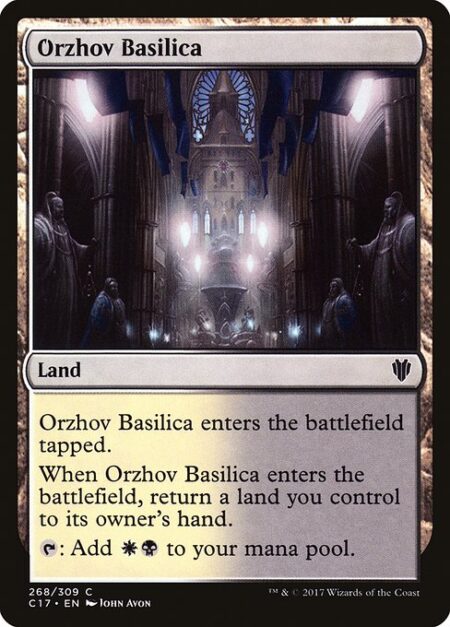 Orzhov Basilica - Orzhov Basilica enters the battlefield tapped.