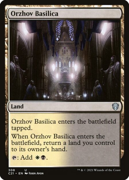 Orzhov Basilica - Orzhov Basilica enters the battlefield tapped.