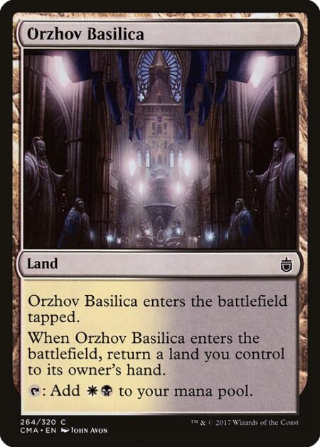 Orzhov Basilica - Orzhov Basilica enters the battlefield tapped.