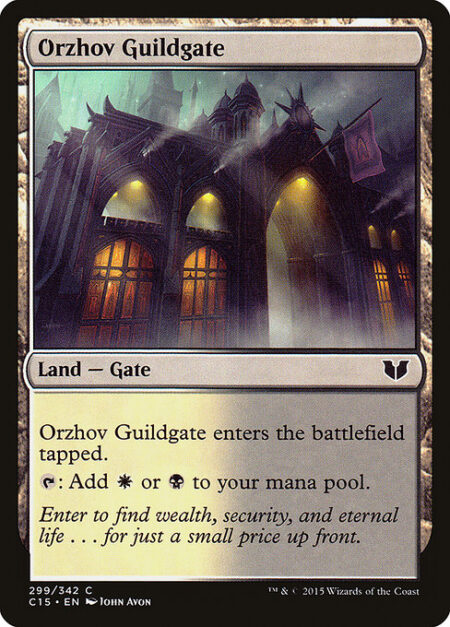 Orzhov Guildgate - Orzhov Guildgate enters the battlefield tapped.