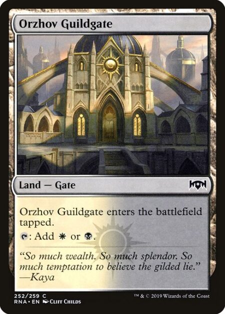 Orzhov Guildgate - Orzhov Guildgate enters the battlefield tapped.