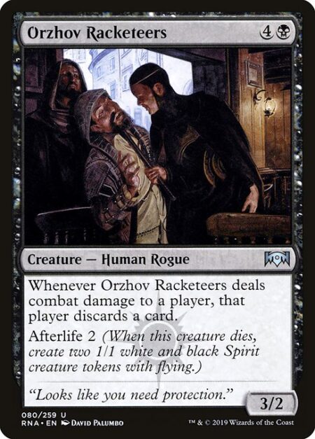 Orzhov Racketeers - Whenever Orzhov Racketeers deals combat damage to a player