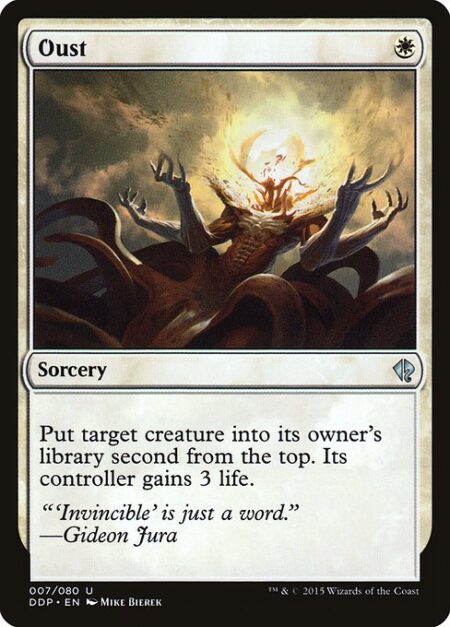 Oust - Put target creature into its owner's library second from the top. Its controller gains 3 life.