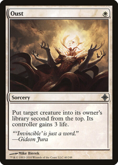 Oust - Put target creature into its owner's library second from the top. Its controller gains 3 life.