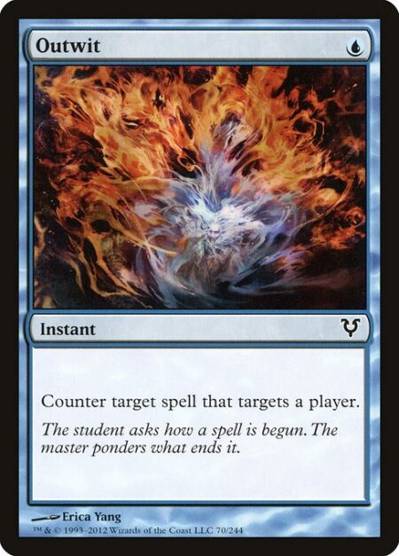 Outwit - Counter target spell that targets a player.