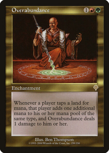 Overabundance - Whenever a player taps a land for mana