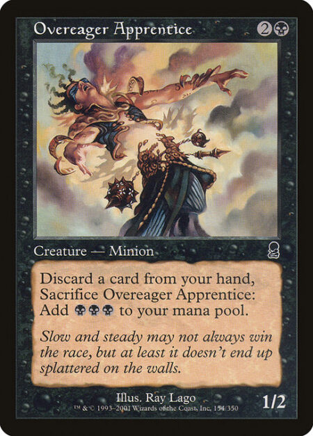 Overeager Apprentice - Discard a card