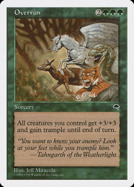 Overrun - Creatures you control get +3/+3 and gain trample until end of turn.