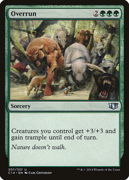 Overrun - Creatures you control get +3/+3 and gain trample until end of turn.