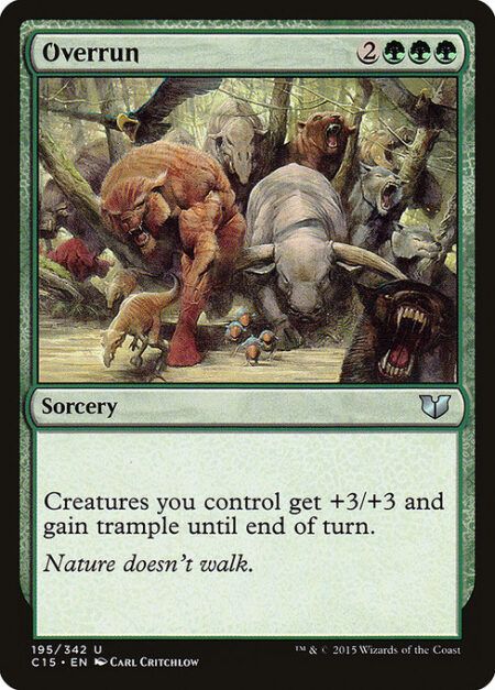 Overrun - Creatures you control get +3/+3 and gain trample until end of turn.