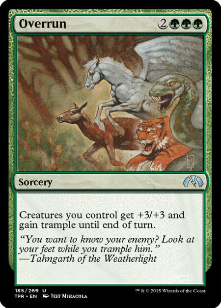 Overrun - Creatures you control get +3/+3 and gain trample until end of turn.