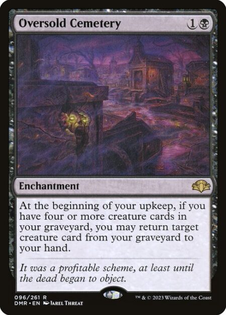 Oversold Cemetery - At the beginning of your upkeep