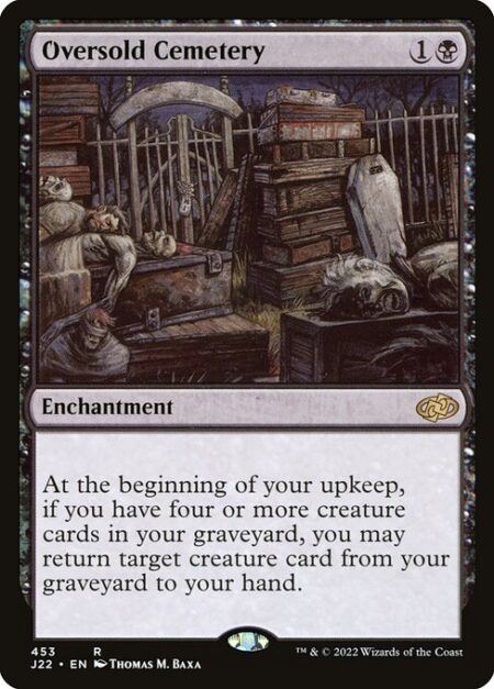 Oversold Cemetery - At the beginning of your upkeep