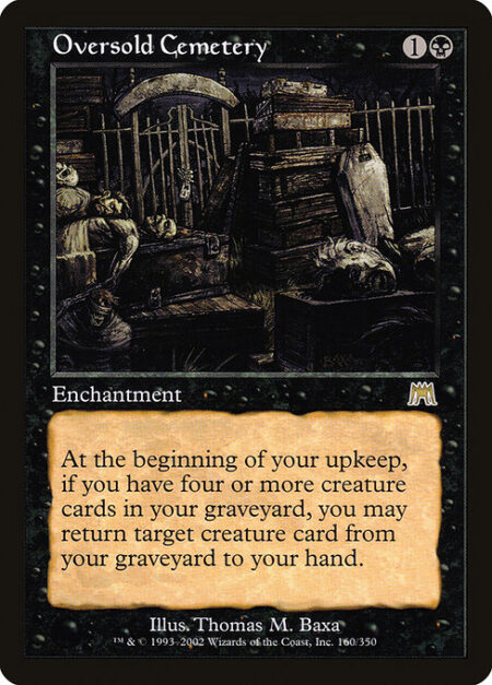 Oversold Cemetery - At the beginning of your upkeep