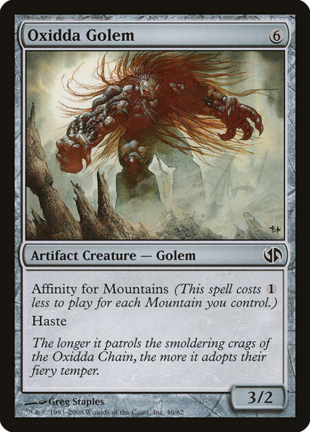 Oxidda Golem - Affinity for Mountains (This spell costs {1} less to cast for each Mountain you control.)