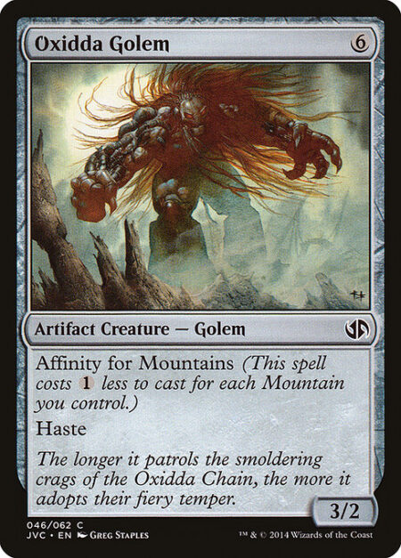 Oxidda Golem - Affinity for Mountains (This spell costs {1} less to cast for each Mountain you control.)