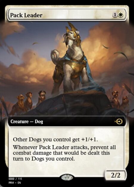 Pack Leader - Other Dogs you control get +1/+1.