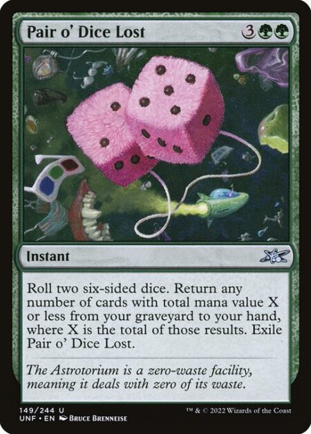 Pair o' Dice Lost - Roll two six-sided dice. Return any number of cards with total mana value X or less from your graveyard to your hand