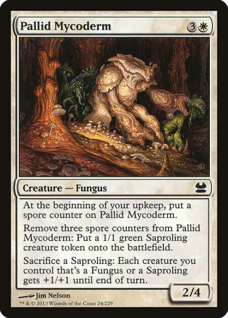 Pallid Mycoderm - At the beginning of your upkeep