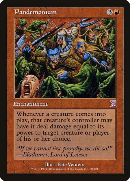 Pandemonium - Whenever a creature enters the battlefield