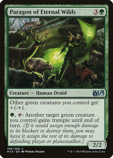 Paragon of Eternal Wilds - Other green creatures you control get +1/+1.