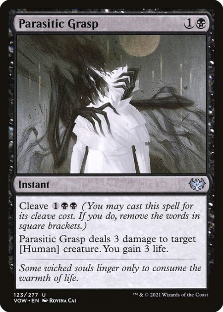 Parasitic Grasp - Cleave {1}{B}{B} (You may cast this spell for its cleave cost. If you do