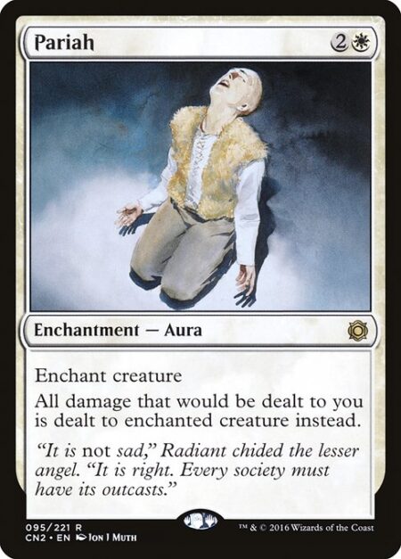 Pariah - Enchant creature