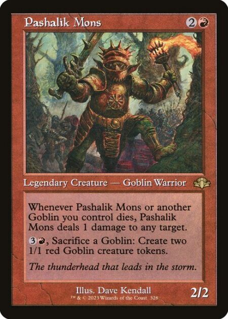 Pashalik Mons - Whenever Pashalik Mons or another Goblin you control dies