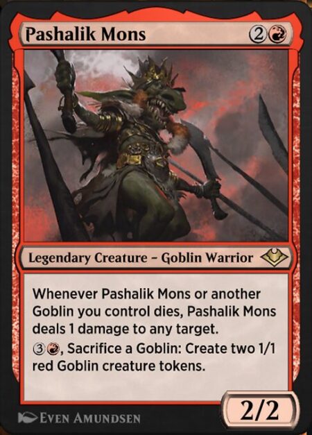 Pashalik Mons - Whenever Pashalik Mons or another Goblin you control dies