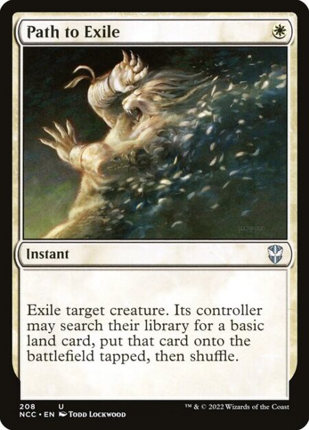 Path to Exile - Exile target creature. Its controller may search their library for a basic land card