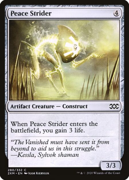 Peace Strider - When Peace Strider enters the battlefield