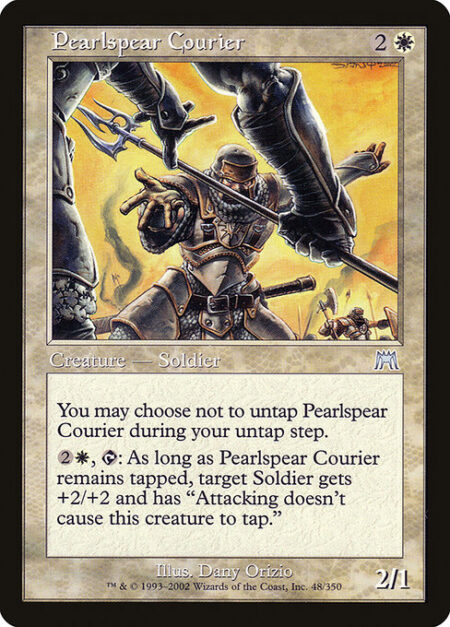 Pearlspear Courier - You may choose not to untap Pearlspear Courier during your untap step.