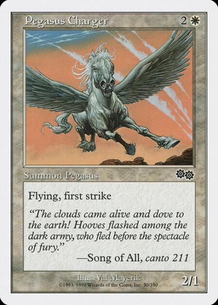 Pegasus Charger - Flying (This creature can't be blocked except by creatures with flying or reach.)